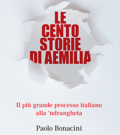 Le cento storie di AEMILIA - Il libro sul processo di Paolo Bonacini per Editricie Socialmente